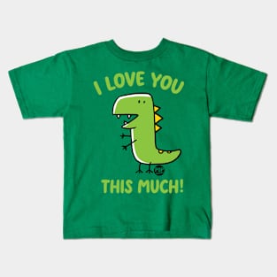 LOVE YOU DINO Kids T-Shirt